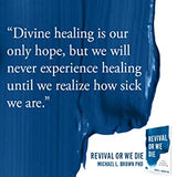 Revival Or We Die: A Great Awakening is Our ONLY Hope (Paperback)