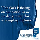 Revival Or We Die: A Great Awakening is Our ONLY Hope (Paperback)