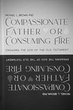 Compassionate Father or Consuming Fire? (2021)