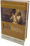 Job: The Faith to Challenge God - NEW Translation and Commentary