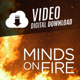 Minds on Fire - DVD or Download!