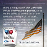 The Political Seduction of the Church: How Millions of American Christians Have Confused Politics with the Gospel