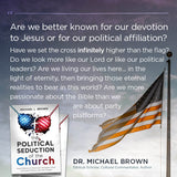 The Political Seduction of the Church: How Millions of American Christians Have Confused Politics with the Gospel