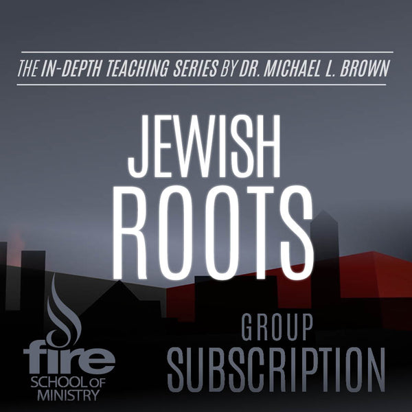 Jewish Roots Class (Group Subscription)