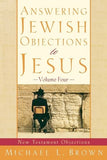 Answering Jewish Objections To Jesus - Vol. 4