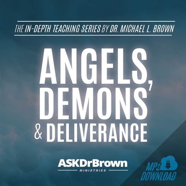 Angels, Demons & Deliverance SERIES [MP3 Audio]