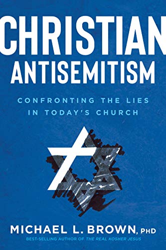 Christian Antisemitism - Confronting the Lies in Today's Church