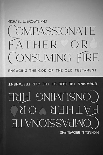 Compassionate Father or Consuming Fire? (2021)