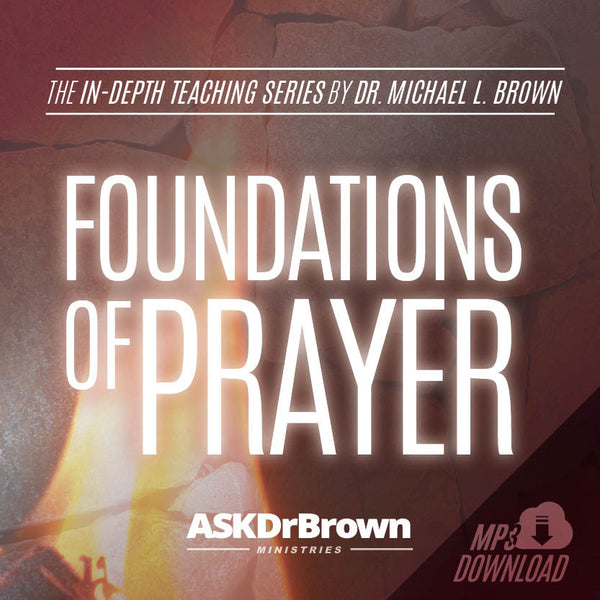 Foundations of Prayer SERIES [MP3 Audio]