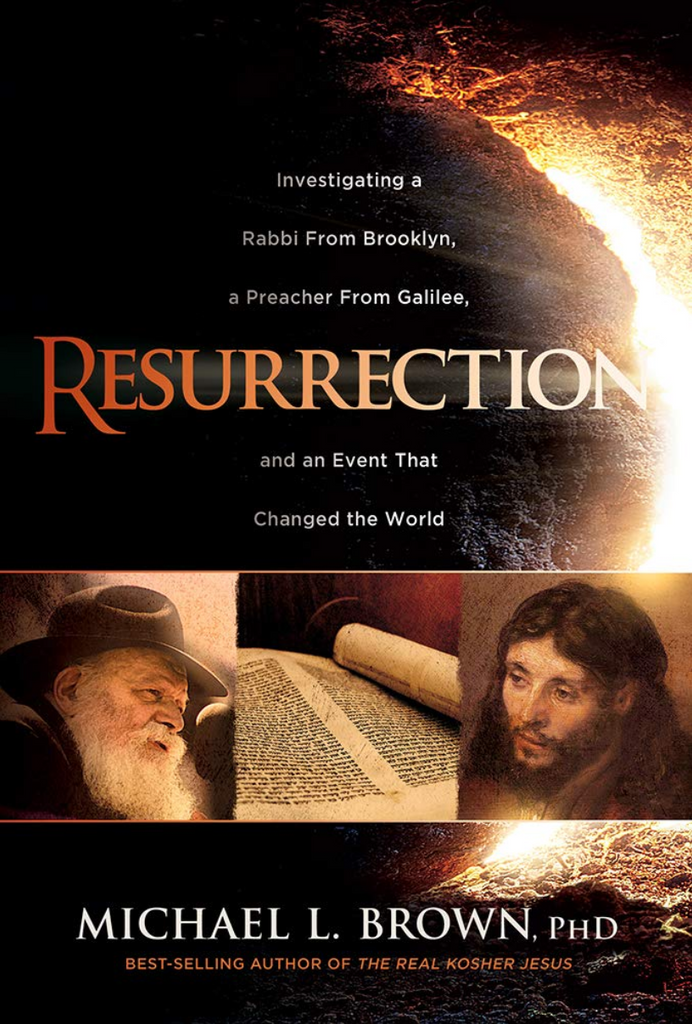 Resurrection: Investigating a Rabbi From Brooklyn, a Preacher From Galilee, and an Event That Changed the World