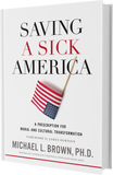 Saving A Sick America (Hardcover)