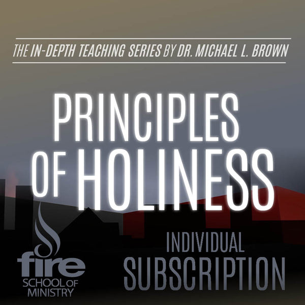 Principles of Holiness Class (Individual Subscription)